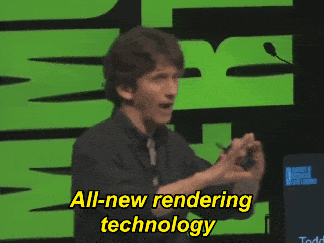 All new rendering technology